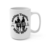 Mug 15oz - Sticking Together, It's the Wild West Cowboy Theme Coffee Mug